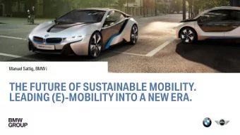 THE FUTURE OF SUSTAINABLE MOBILITY.  LEADING (E)-MOBILITY INTO A NEW ERA.  THE FUTURE OF MOBILITY.