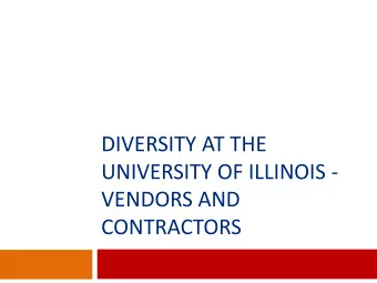 DIVERSITY AT THE  UNIVERSITY OF ILLINOIS -  VENDORS AND  CONTRACTORS  MAFBE  BUSINESS ENTERPRISE