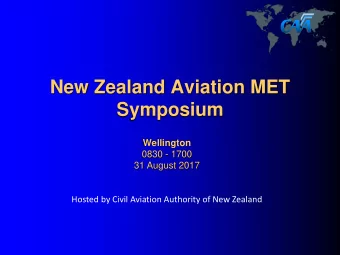 Provisional Objective  To better support the dynamism of New Zealand  aviation, through a regular