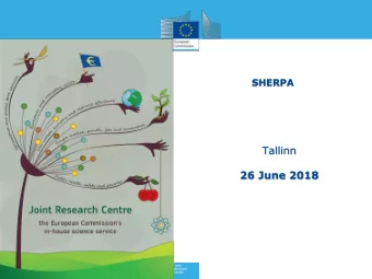 Tallinn  26 June 2018  SHERPA in the overall context  Visualisation &amp; Interpretation Aim :