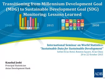 Transitioning from Millennium Development Goal  (MDG) to Sustainable Development Goal (SDG)