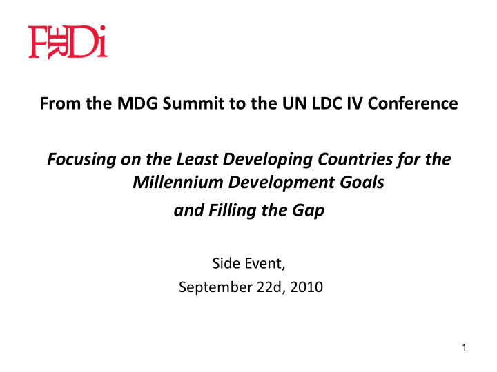 from the mdg summit to the un ldc iv conference focusing