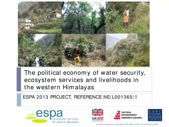 The political economy of water security,  ecosystem services and livelihoods in  the western