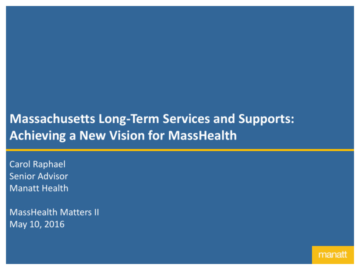 achieving a new vision for masshealth