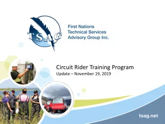 Circuit Rider Training Program  Update  November 19, 2019  TSAG supports First Nations  Created