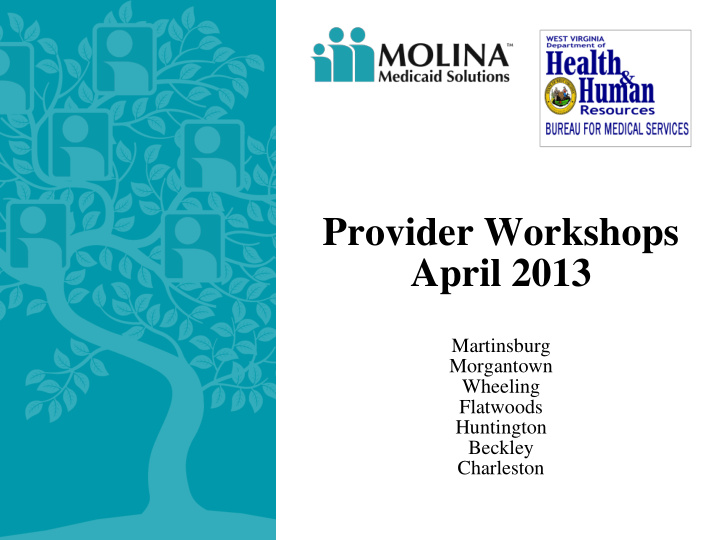 provider workshops april 2013 martinsburg morgantown
