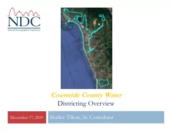 Districting Overview  Shalice Tilton, Sr. Consultant  December 17, 2019  California Voting Rights