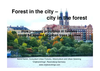 Forest in the city   city in the forest  How planning principles in forestry  could be applied