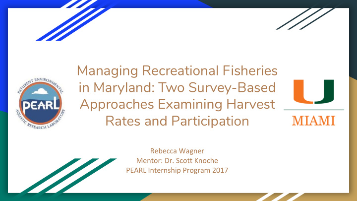 managing recreational fisheries in maryland two survey