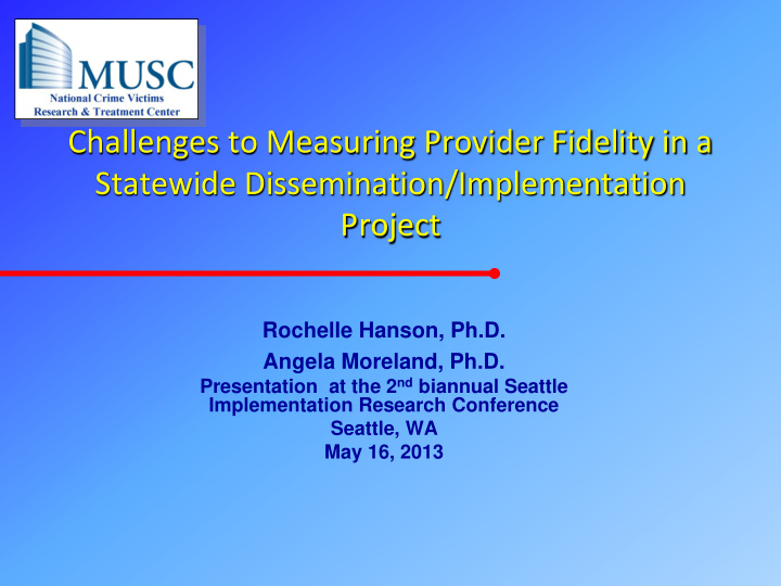 challenges to measuring provider fidelity in a statewide