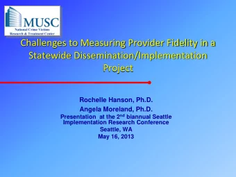 Challenges to Measuring Provider Fidelity in a  Statewide Dissemination/Implementation  Project