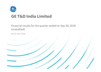 GE T&amp;D India Limited  Financial results for the quarter ended on Sep 30, 2018  (unaudited)  Nov