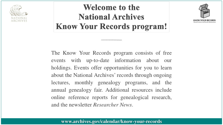 the know your records program consists of free events