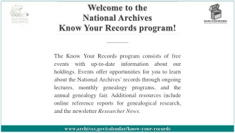 The Know Your Records program consists of free  events  with  up-to-date  information  about  our