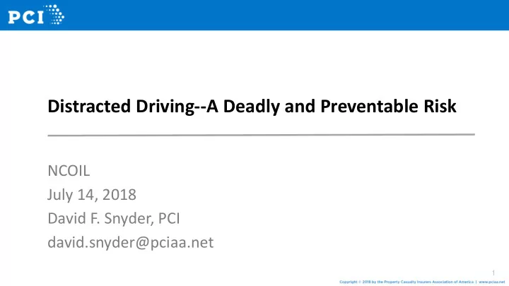distracted driving a deadly and preventable risk