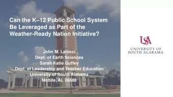 Weather-Ready Nation Initiative?  John M. Lanicci  Dept. of Earth Sciences  Sarah Katie Guffey