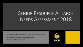 N EEDS A SSESSMENT 2018 L AUREN D ANIEL , T A S HANDA D ENNISON , MA AND A MY D ONLEY , P H D I