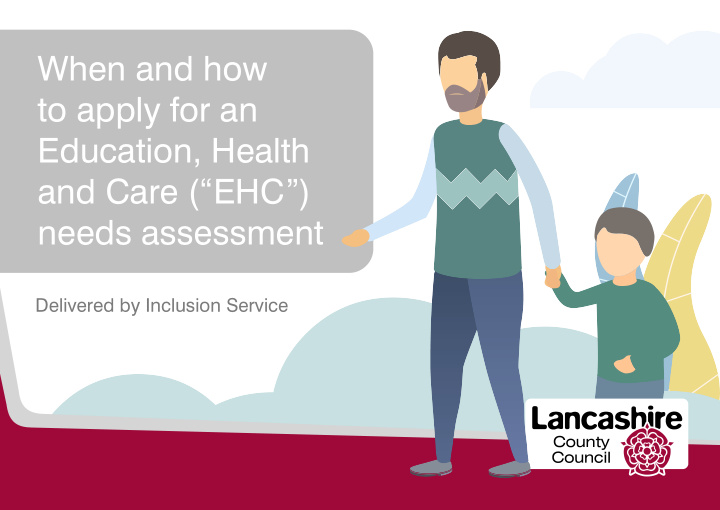 when and how to apply for an education health and care