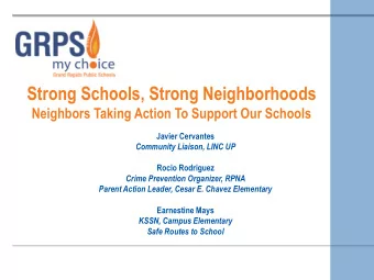 Strong Schools, Strong Neighborhoods  Neighbors Taking Action To Support Our Schools  Javier