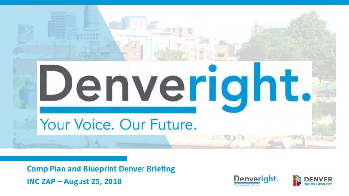 comp plan and blueprint denver briefing inc zap august 25