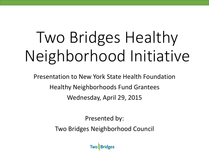 two bridges healthy neighborhood initiative