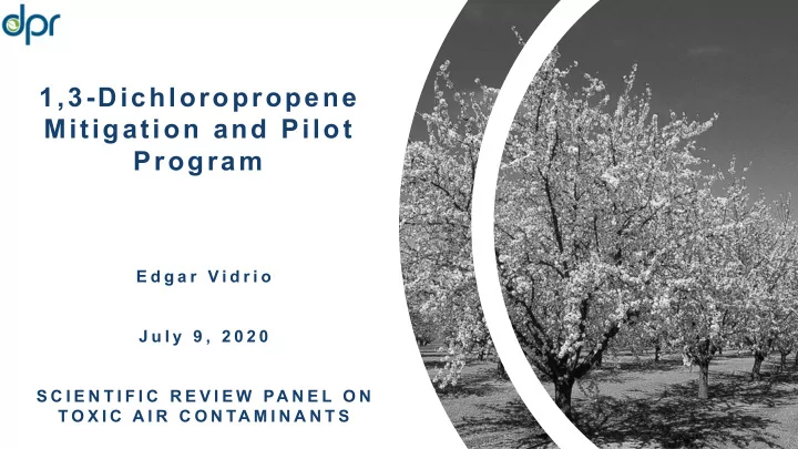 1 3 dichloropropene mitigation and pilot program
