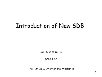 Introduction of New SDB  of New SDB  Introduction  Go Hibino of MHIR  Go Hibino of MHIR  2006.2.20