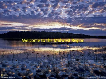 Welcome to the Midwest Region  Midwest Region  TIBC Representatives  Chris McGeshick  Tammie Poitra