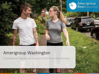 Amerigroup Washington  Foundational Community Supports Third Party Administrator  What benefits are