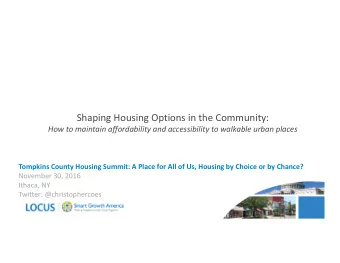 Shaping Housing Options in the Community:  How to maintain affordability and accessibility to