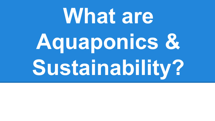 what are aquaponics sustainability according to the epa