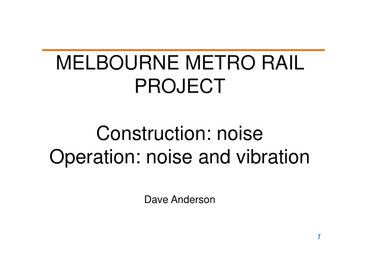melbourne metro rail project construction noise operation