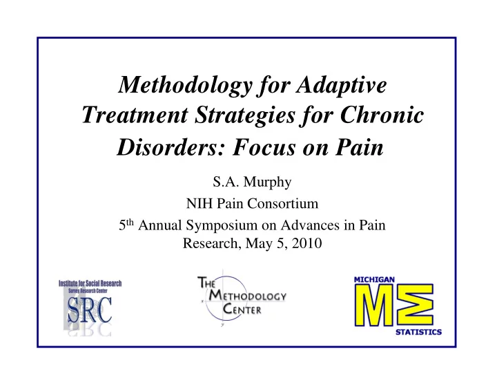 methodology for adaptive treatment strategies for chronic
