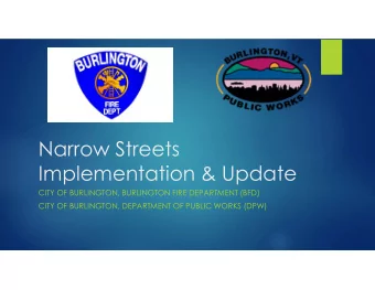Narrow Streets  Implementation &amp; Update  CITY OF BURLINGTON, BURLINGTON FIRE DEPARTMENT (BFD)