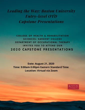 Leading the Way: Boston University  Entry-level OTD  Capstone Presentations  COLLEGE OF HEALTH