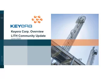 Keyera Corp. Overview  LITH Community Update  June 2020  June 2020  1  Our Vision  TO BE THE  NORTH