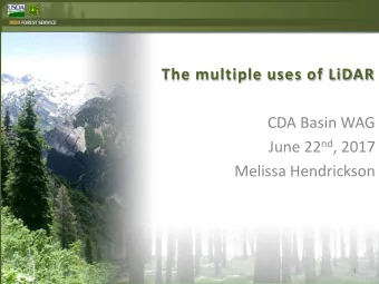 June 22 nd , 2017  Melissa Hendrickson  1  What is LiDAR?  2  LiDAR Returns  Distance = (Speed of
