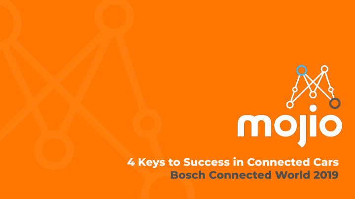 4 keys to success in connected cars bosch connected world