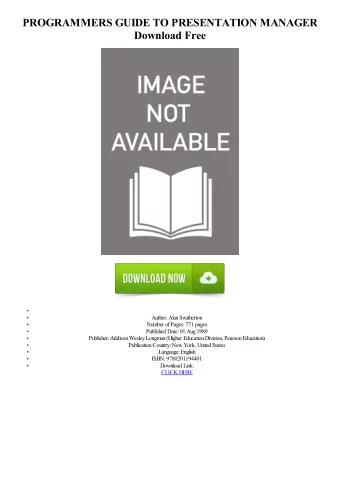 PROGRAMMERS GUIDE TO PRESENTATION MANAGER  Download Free  Author: Alan Southerton  Number of Pages:
