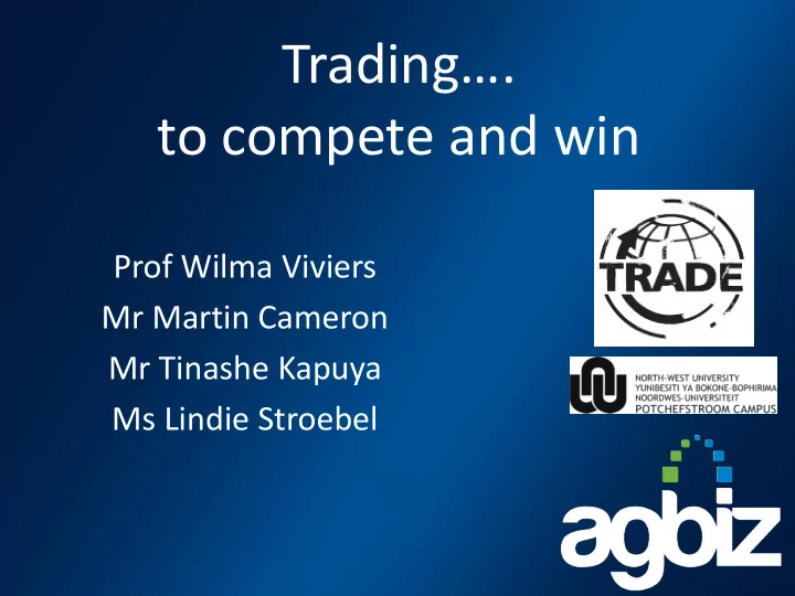 trading to compete and win