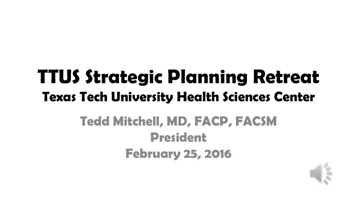 ttus strategic planning retreat