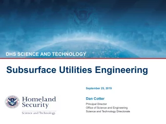 Subsurface Utilities Engineering  September 25, 2019  Dan Cotter  Principal Director  Office of