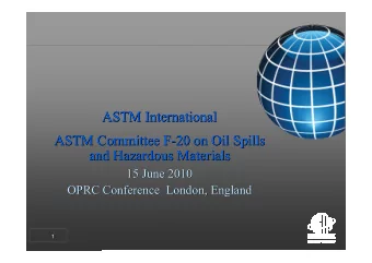 ASTM International  ASTM International  ASTM International  ASTM Committee F-20 on Oil Spills  ASTM