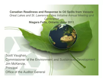 Scott Vaughan,  Commissioner of the Environment and Sustainable Development  Jim McKenzie,