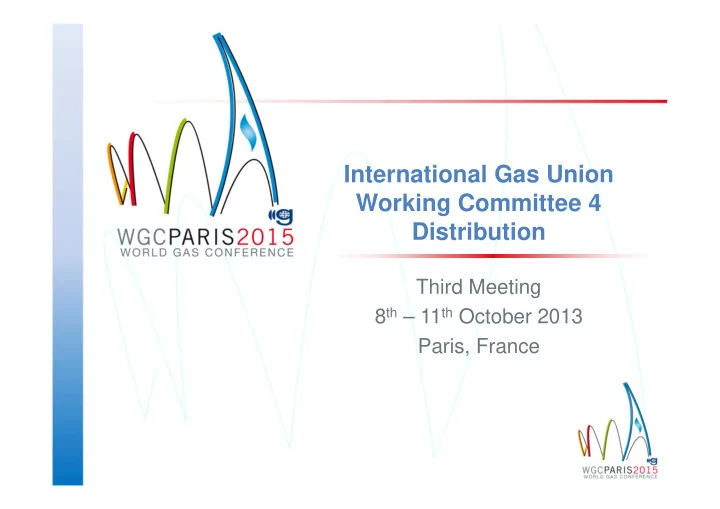 international gas union working committee 4 distribution
