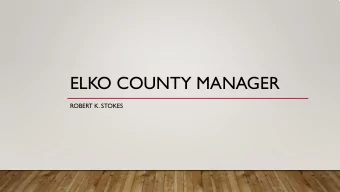 ELKO COUNTY MANAGER  ROBERT K. STOKES  SUMMARY: Imposes a sales tax on the sale of tangible