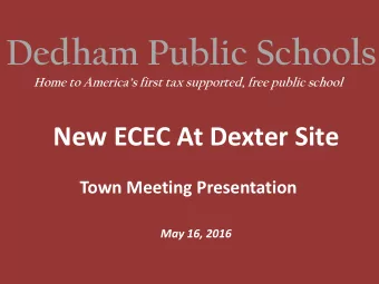 Dedham Public Schools  Home to Americas first tax supported, free public school New ECEC At