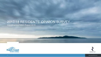 2017/18 RESIDENTS OPINION SURVEY  Council presentation August 2018  1.  2.  3.  4.  5.  1.