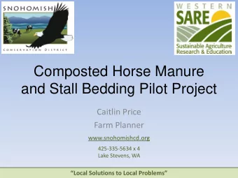 Composted Horse Manure  and Stall Bedding Pilot Project  Caitlin Price  Farm Planner
