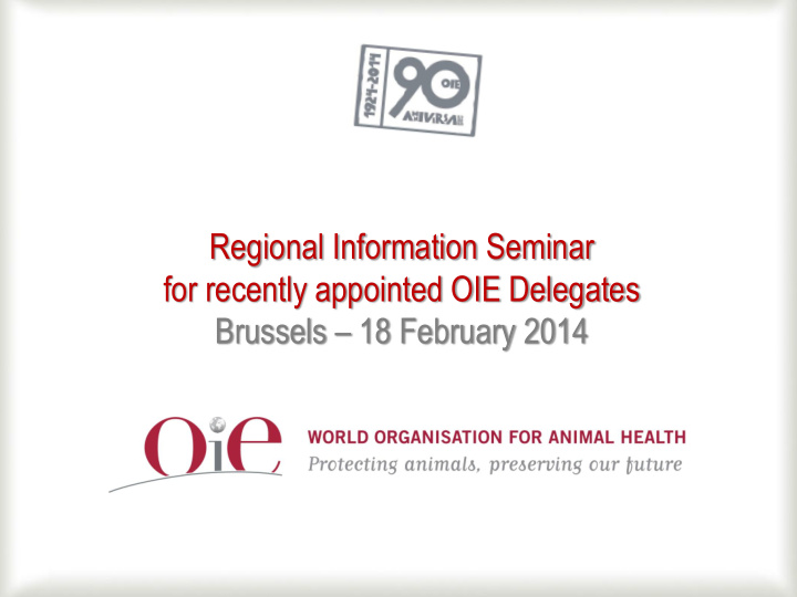 regional information seminar for recently appointed oie